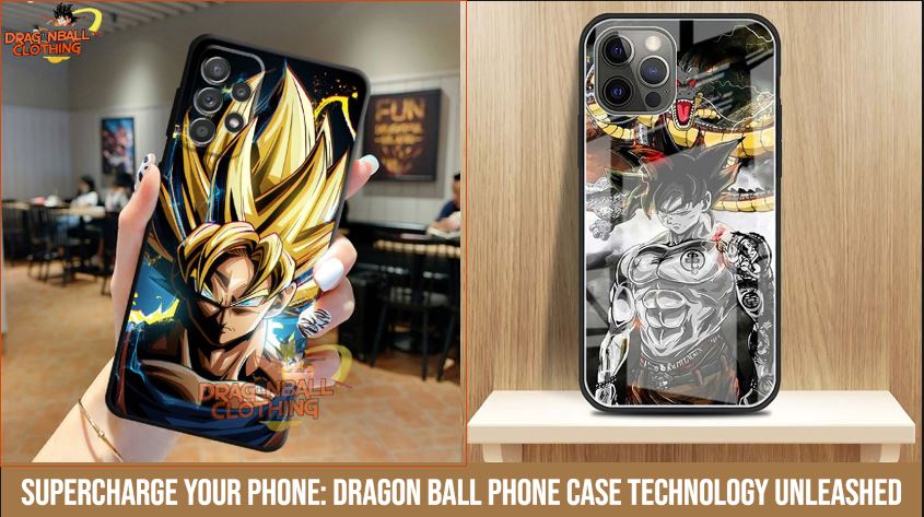 Supercharge Your Phone: Dragon Ball Phone case Technology Unleashed