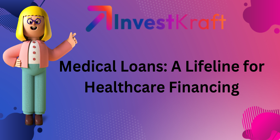 Medical Loans: A Lifeline for Healthcare Financing