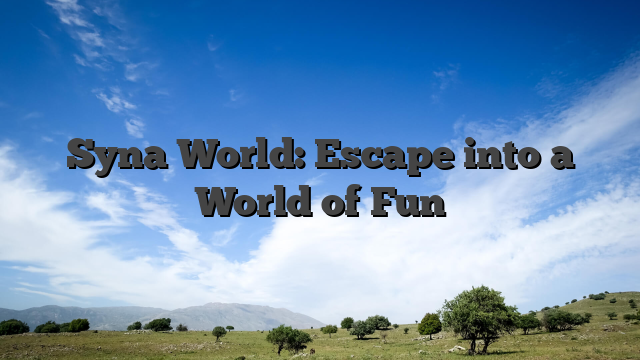 Syna World: Escape into a World of Fun