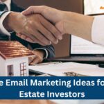 Simple Email Marketing Ideas for Real Estate Investors