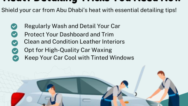 Is Your Car Ready for Abu Dhabi’s Heat? Detailing Tricks You Need Now