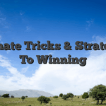 Ultimate Tricks & Strategies To Winning