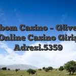 Casibom Casino – Güvenilir Online Casino Giriş Adresi.5359