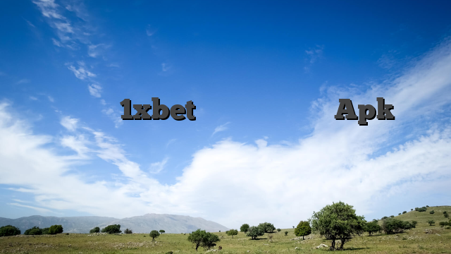 تنزيل برنامج 1xbet تطبيق للاندرويد، Apk، اخر إصدار