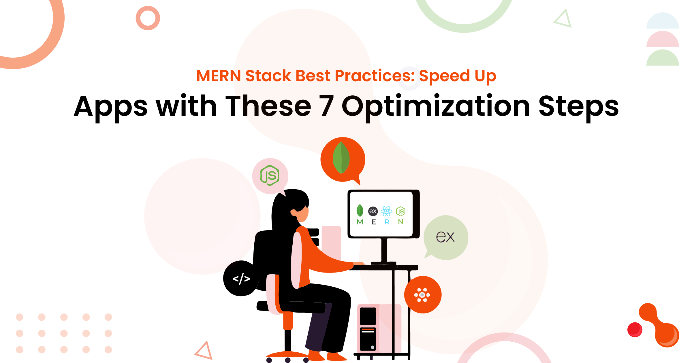 Top 7 Ways to Optimize Performance in MERN Stack Apps