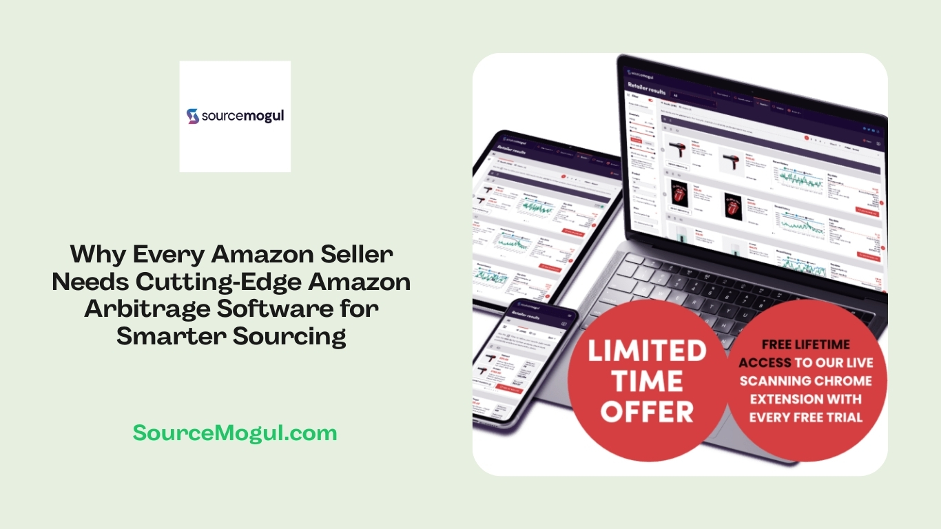 Why Every Amazon Seller Needs Cutting‑Edge Amazon Arbitrage Software for Smarter Sourcing