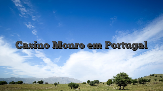 Casino Monro em Portugal