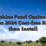 Dolphins Pearl Casino slot games 2024 Cost-free Rather than Install