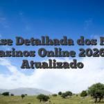 Analise Detalhada dos Novos Casinos Online 2026 – Atualizado