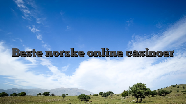 Beste norske online casinoer