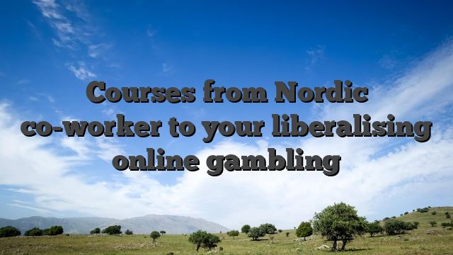 Courses from Nordic co-worker to your liberalising online gambling