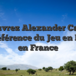 Découvrez Alexander Casino : La Référence du Jeu en Ligne en France
