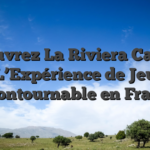 Découvrez La Riviera Casino : L’Expérience de Jeu Incontournable en France