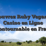 Découvrez Ruby Vegas : Le Casino en Ligne Incontournable en France
