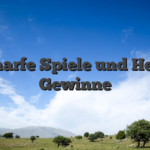 Scharfe Spiele und Heiße Gewinne