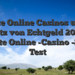 Beste Online Casinos unter einsatz von Echtgeld 2026 im Beste Online -Casino -Site Test