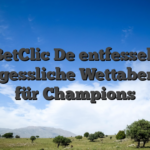 BetClic De entfesselt unvergessliche Wettabenteuer für Champions