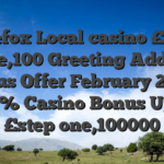 Bluefox Local casino £step one,100 Greeting Added bonus Offer February 2026: 100% Casino Bonus Up to £step one,100000