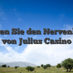 Erleben Sie den Nervenkitzel von Julius Casino