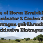 Eye of Horus Erreichbar Terminator 2 Casino Slot vortragen gebührenfrei, exklusive Eintragung