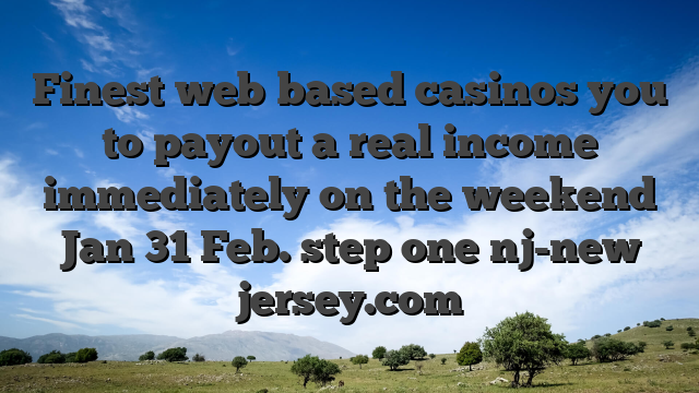 Finest web based casinos you to payout a real income immediately on the weekend Jan 31 Feb. step one nj-new jersey.com