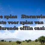 Free spins ️ Stormwind u leukste voor spins van 2026 gedurende offlin casinos