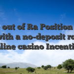 Guide out of Ra Position Enjoy Free with a no-deposit roulette online casino Incentive