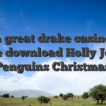 Has a great drake casino app free download Holly Jolly Penguins Christmas