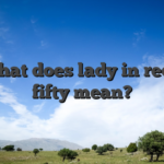 So what does lady in red slot fifty mean?