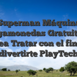 Superman Máquina Tragamonedas Gratuito en línea Tratar con el fin de divertirte PlayTech