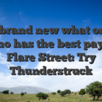 The brand new what online casino has the best payouts Flare Street: Try Thunderstruck