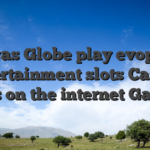 Vegas Globe play evoplay entertainment slots Casino Apps on the internet Gamble