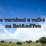 Zažijte vzrušení z velké výhry na BetAndYou