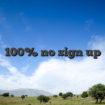 100% no sign up