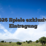 2026 Spiele exklusive Eintragung