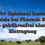 23’700+ Spielsaal kostenlose freispiele bei Pharaoh Riches Spiele gebührenfrei abzüglich Eintragung