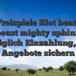 25 Freispiele Slot beat the beast mighty sphinx abzüglich Einzahlung, Hier Angebote sichern