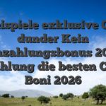 60 Freispiele exklusive Casino dunder Kein Einzahlungsbonus 2026 Einzahlung die besten Casino Boni 2026