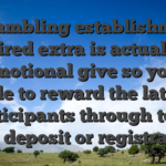 A gambling establishment desired extra is actually a promotional give so you’re able to reward the latest participants through to its first deposit or registration