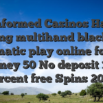 An informed Casinos Having playing multihand blackjack pragmatic play online for real money 50 No deposit 100 percent free Spins 2026