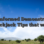 An informed Demonstrated Blackjack Tips that work