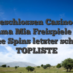 Angeschlossen Casino Slot Mamma Mia Freispiele 2026 Free Spins letzter schrei TOPLISTE
