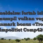 Anmeldelse: fortab island bonusspil vulkan vegas danmark bonus «Troll» Filmpolitiet Comp4200