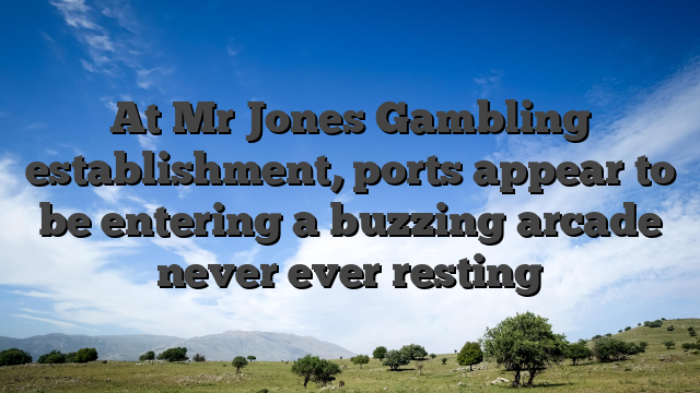 At Mr Jones Gambling establishment, ports appear to be entering a buzzing arcade never ever resting