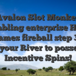 Avalon Slot Monkey Gambling enterprise Home slot games fireball step 3 Girls of your River to possess Incentive Spins!