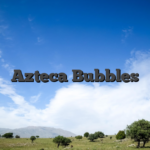 Azteca Bubbles