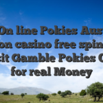 Best On line Pokies Australia Kroon casino free spins no deposit Gamble Pokies Online for real Money