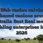 Best Web casino calvin sign up based casinos around australia Best Real money Gambling enterprises inside 2026