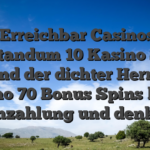 Beste Erreichbar Casinos 2025 Traktandum 10 Kasino Sites je Land der dichter Herr BET Casino 70 Bonus Spins keine Einzahlung und denker