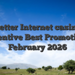 Better Internet casino Incentive Best Promotions February 2026
